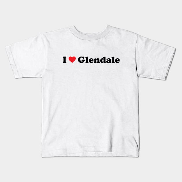 I Love Glendale Kids T-Shirt by Novel_Designs